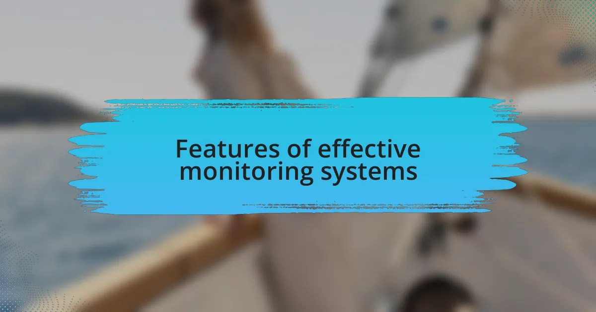 Features of effective monitoring systems