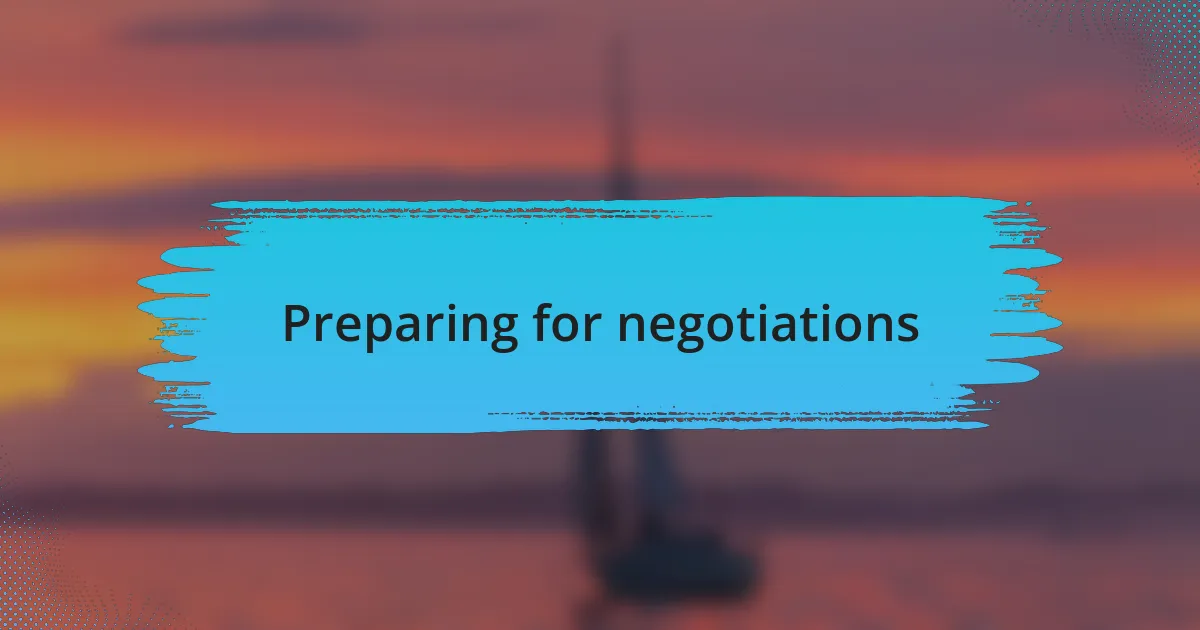 Preparing for negotiations
